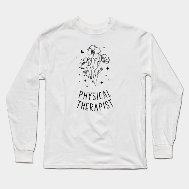 Physical Therapist - Boho Botanical Wild Flower Design Long Sleeve T-Shirt by best-vibes-only